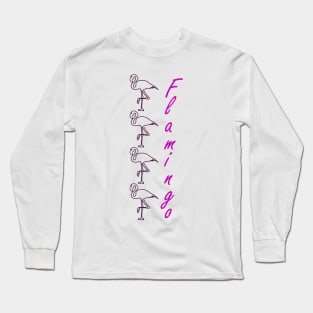 Flamingos flamingo Long Sleeve T-Shirt